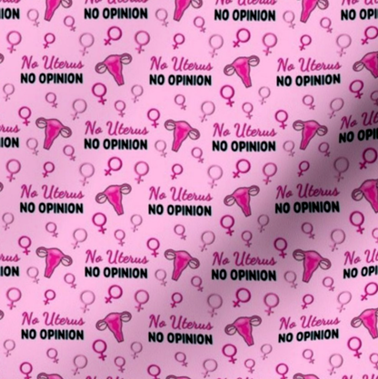 No Uterus, No Opinion Scrunchie - Pink